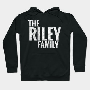 The Riley Family Riley Surname Riley Last name Hoodie